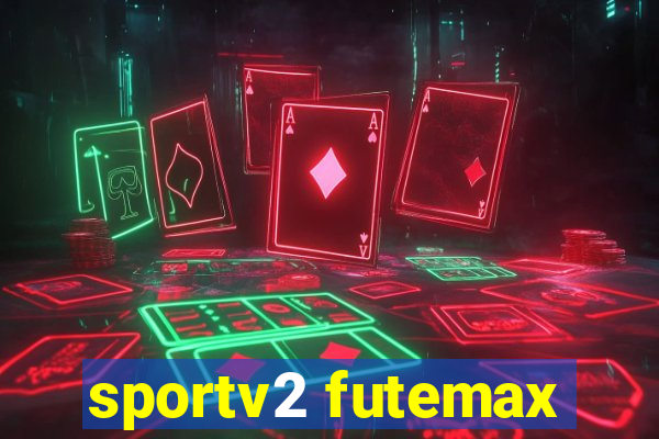 sportv2 futemax